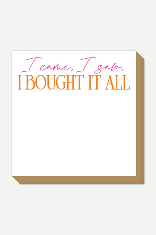 Rosanne Beck Collections Luxe Notepad, I Came I Saw I Bought It All