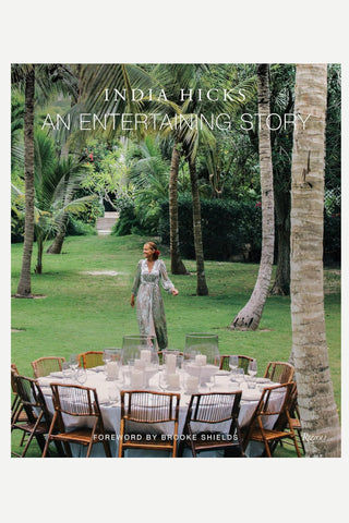 India Hicks, 'An Entertaining Story' Table Book forward by Brooke Shields