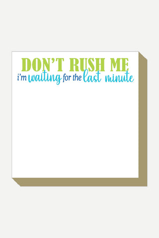 Rosanne Beck Collections Luxe Notepad, Don't Rush Me