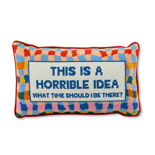 Furbish This Is A Horrible Idea..., Needlepoint Pillow